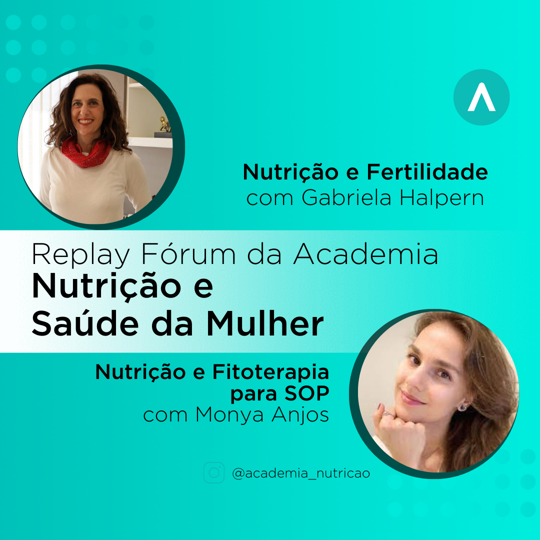 1º Fórum AN – Nutrição e (in)fertilidade