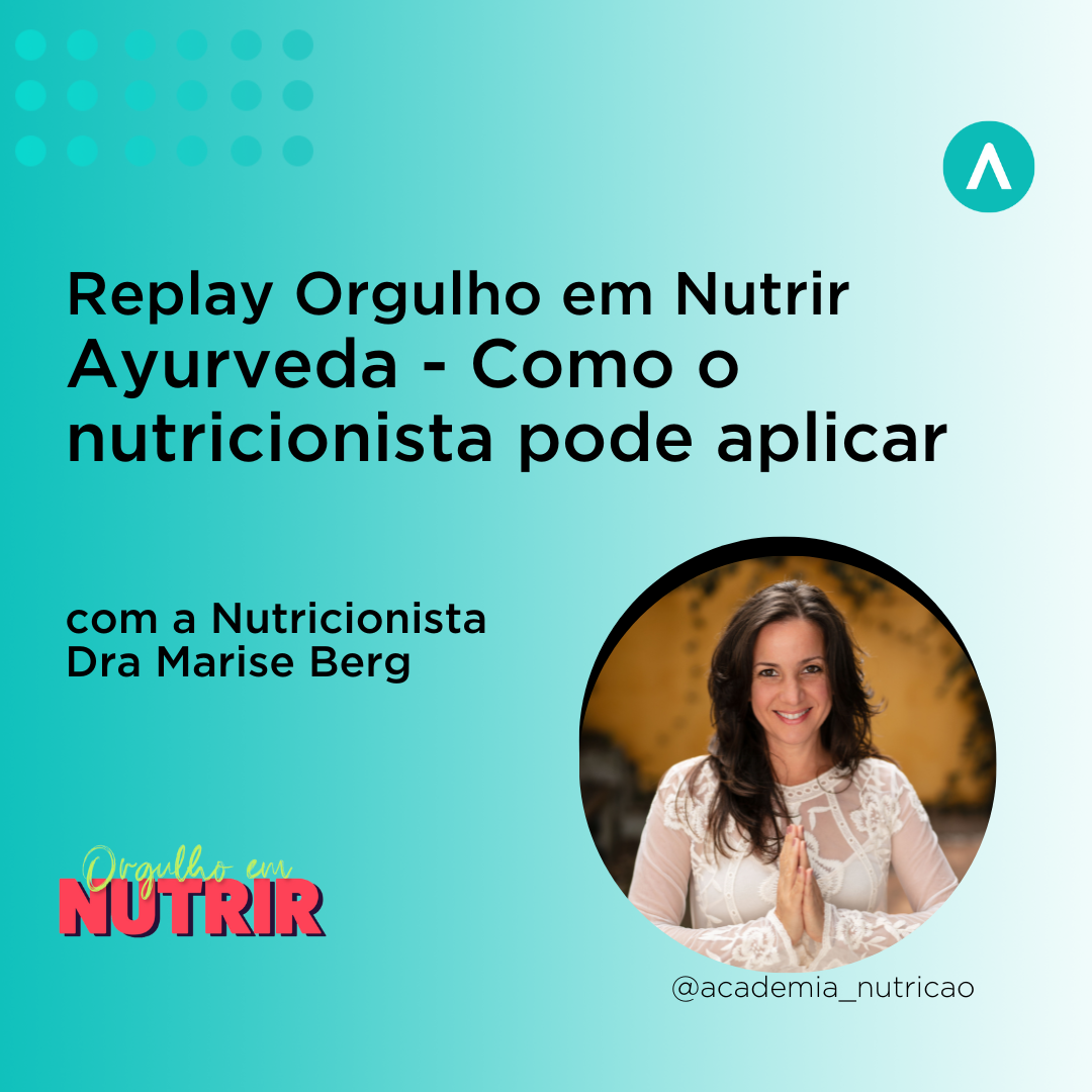 Ayurveda – Como o nutricionista pode aplicar