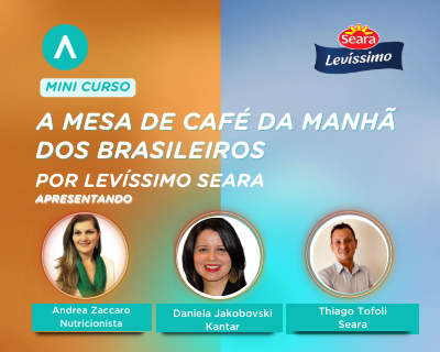 Levíssimo Seara – Café da manhã dos brasileiros