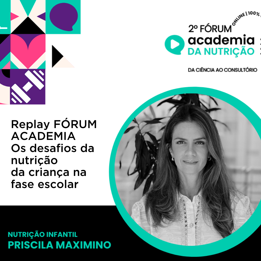 2º Fórum AN – A nutrição na fase escolar